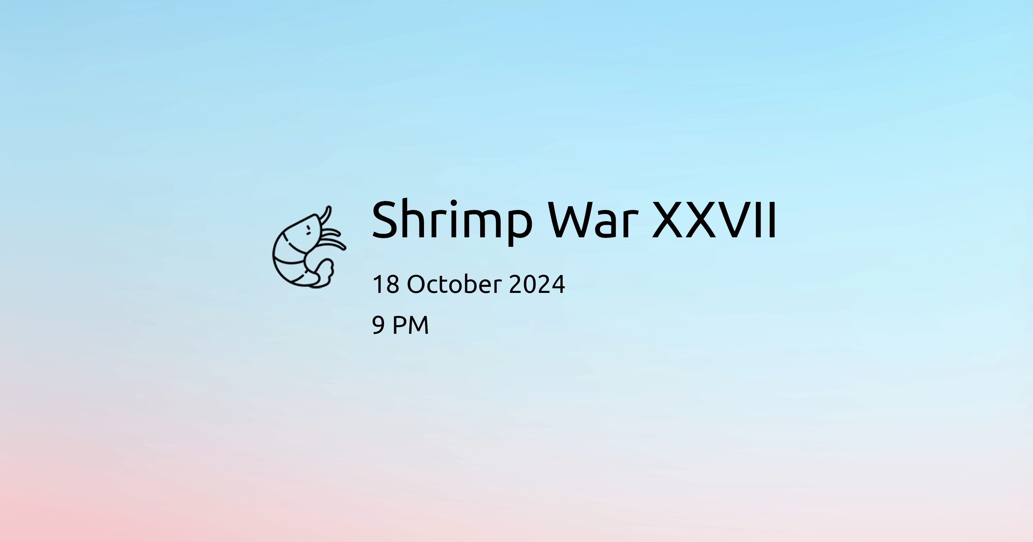 Shrimp War XXVII Banner